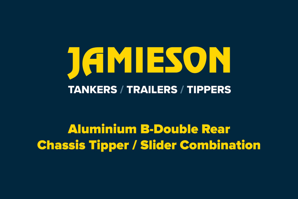 Jamieson HPFV compliant A-Double (Road Train) and B-Double Rear Chassis Tippers - Aluminium and Ultra-Light Steel – IN STOCK NOW